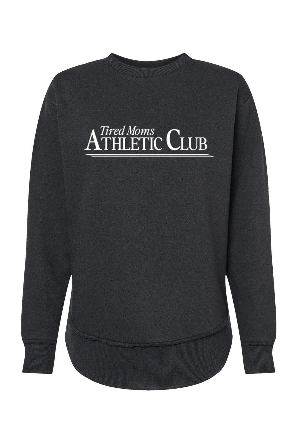 Tired Moms Athletic Club Weekend Fleece Sweatshirt